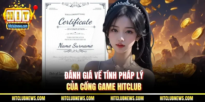 Đánh giá về tính pháp lý của cổng game Hitclub
