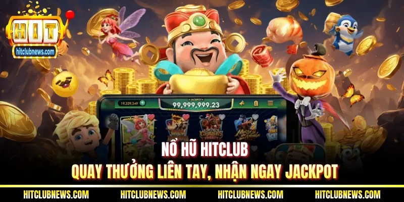 Nổ hũ Hitclub